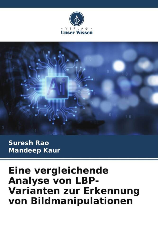 Eine vergleichende Analyse von LBP-Varianten zur Erkennung von Bildmanipulationen