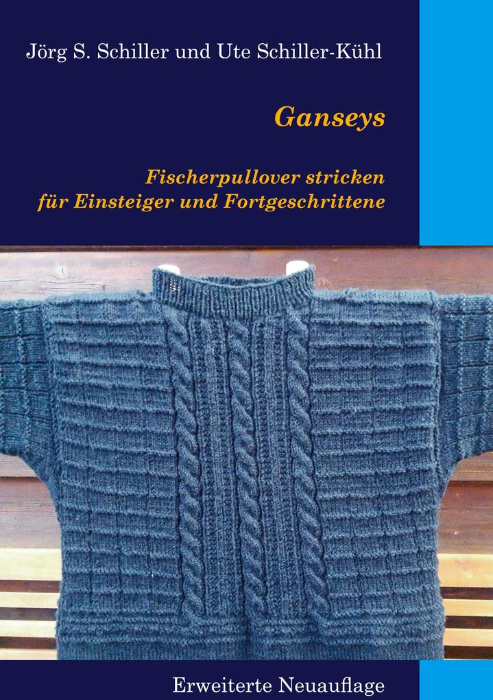 Ganseys - Fischerpullover stricken für Einsteiger und Fortgeschrittene