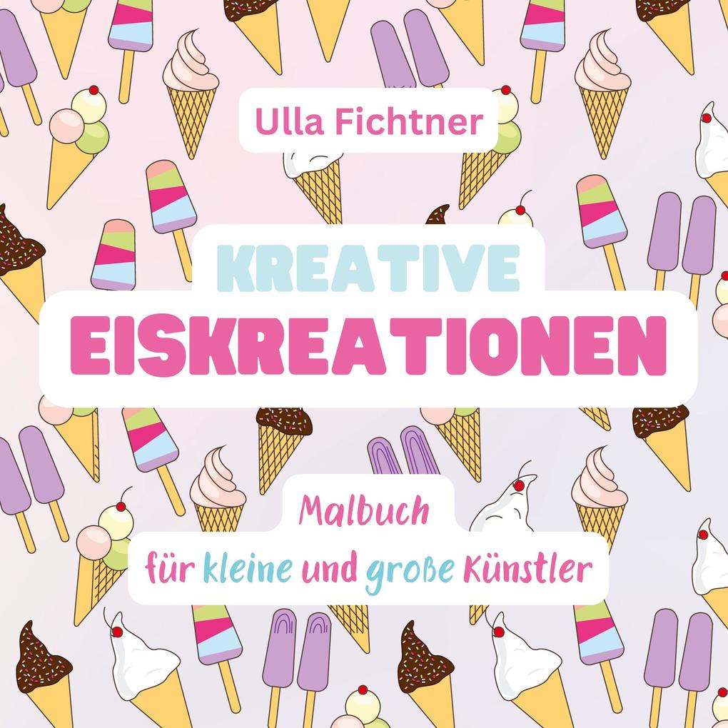 Kreative Eiskreationen