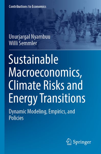 Sustainable Macroeconomics Climate Risks and Energy Transitions