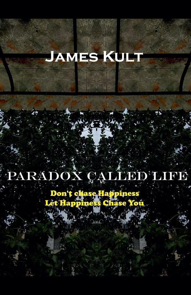 Paradox Called Life