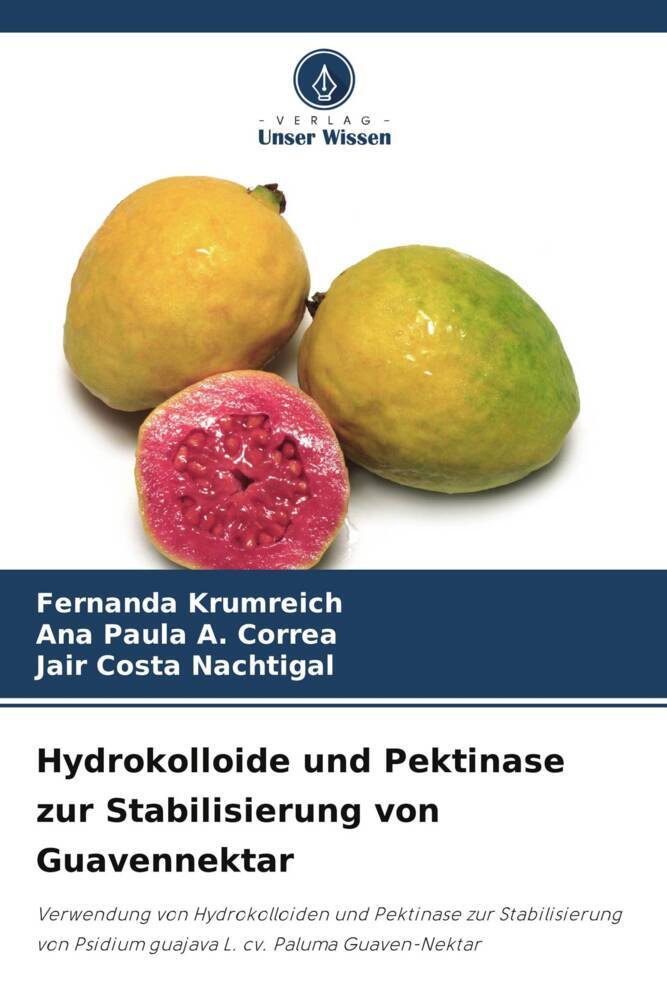 Hydrokolloide und Pektinase zur Stabilisierung von Guavennektar