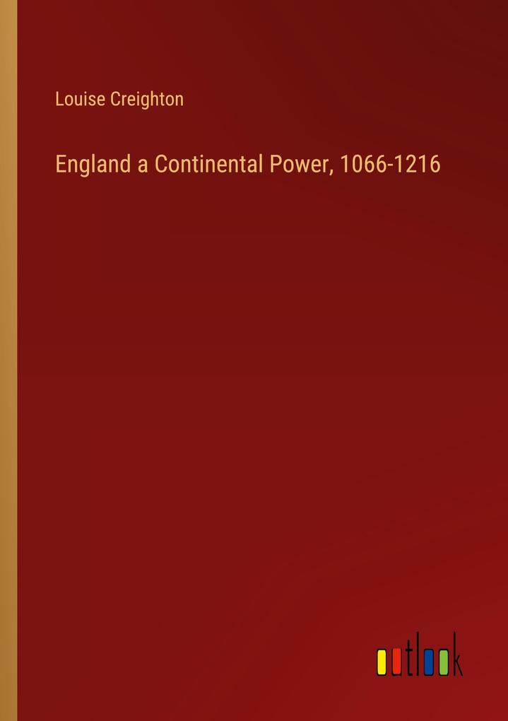 England a Continental Power 1066-1216