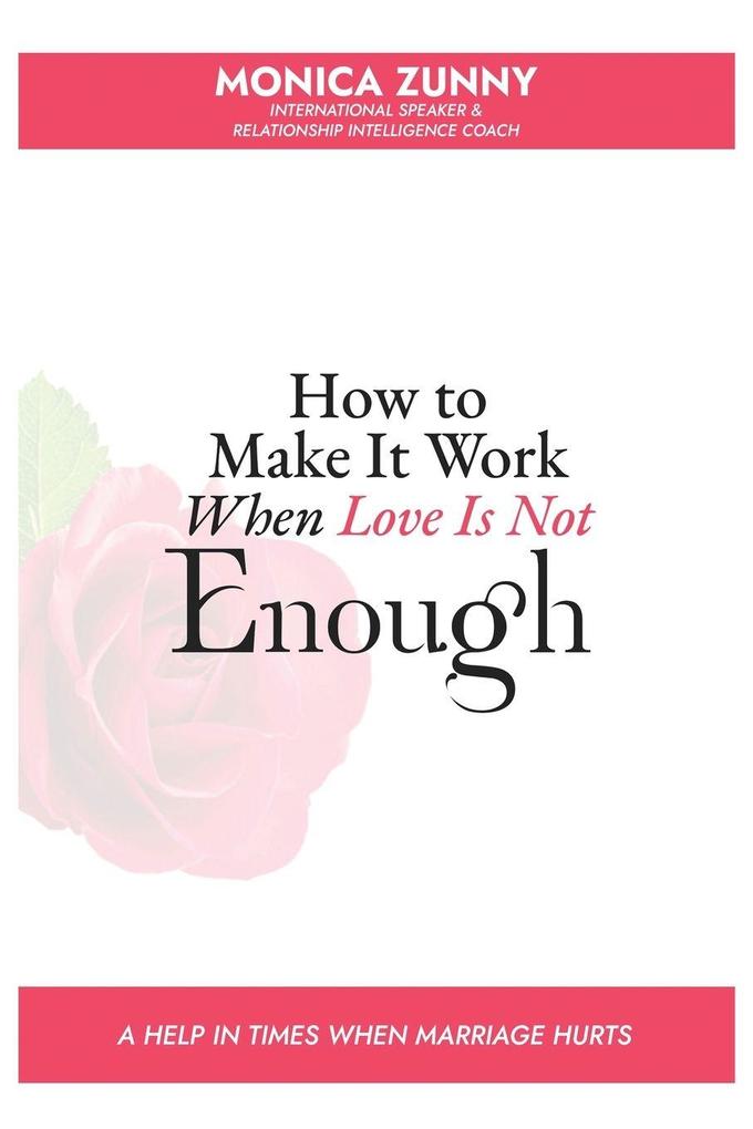 How To Make It Work When Love Is Not Enough