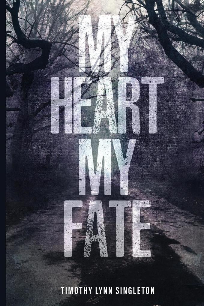 My Heart My Fate