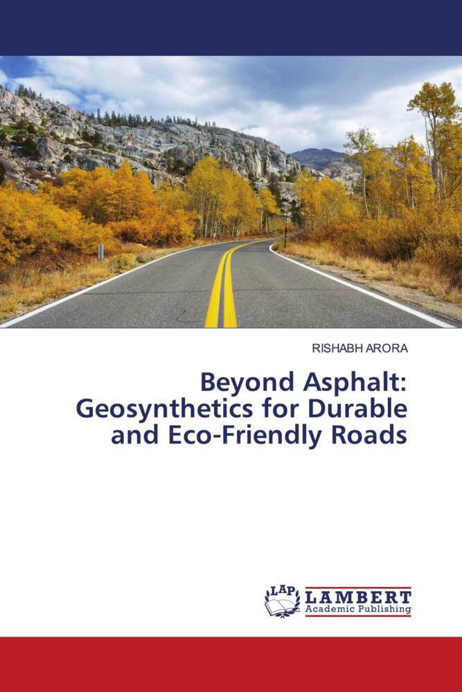 Beyond Asphalt: Geosynthetics for Durable and Eco-Friendly Roads