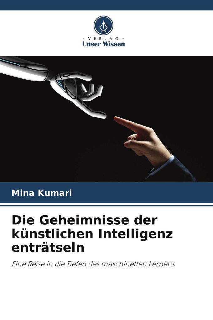 Die Geheimnisse der künstlichen Intelligenz enträtseln