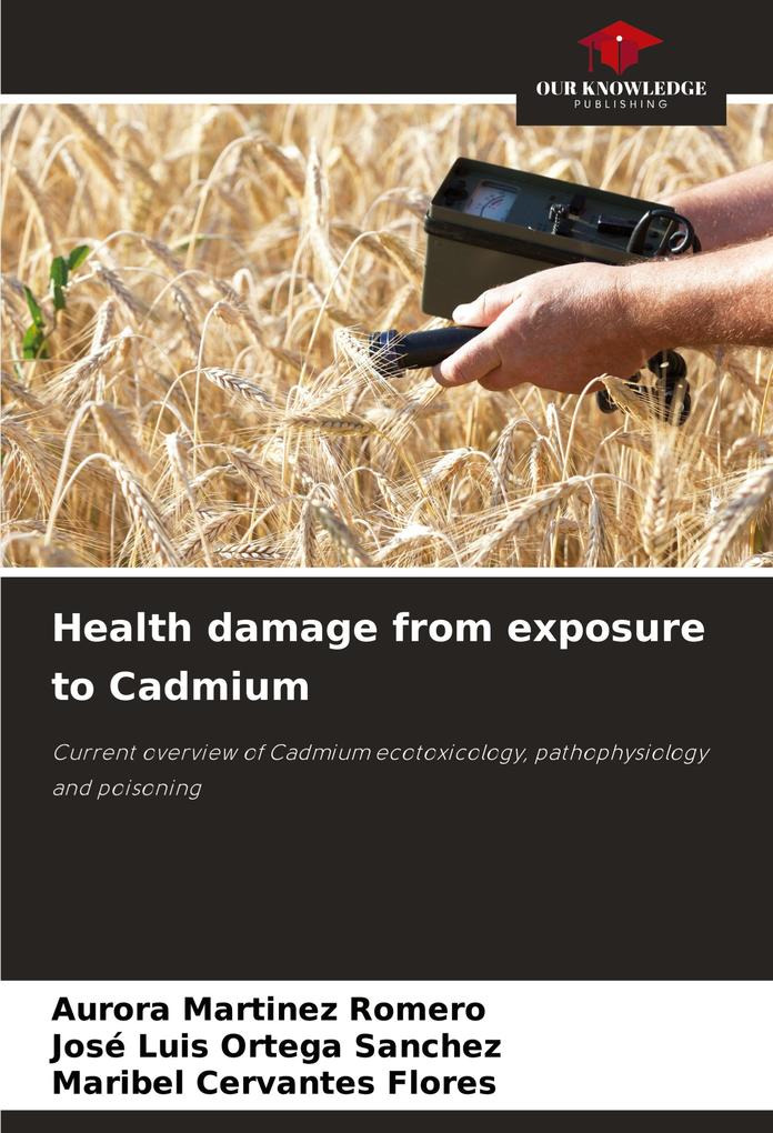 Health damage from exposure to Cadmium