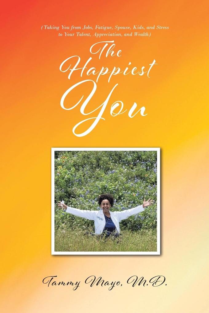 The Happiest You