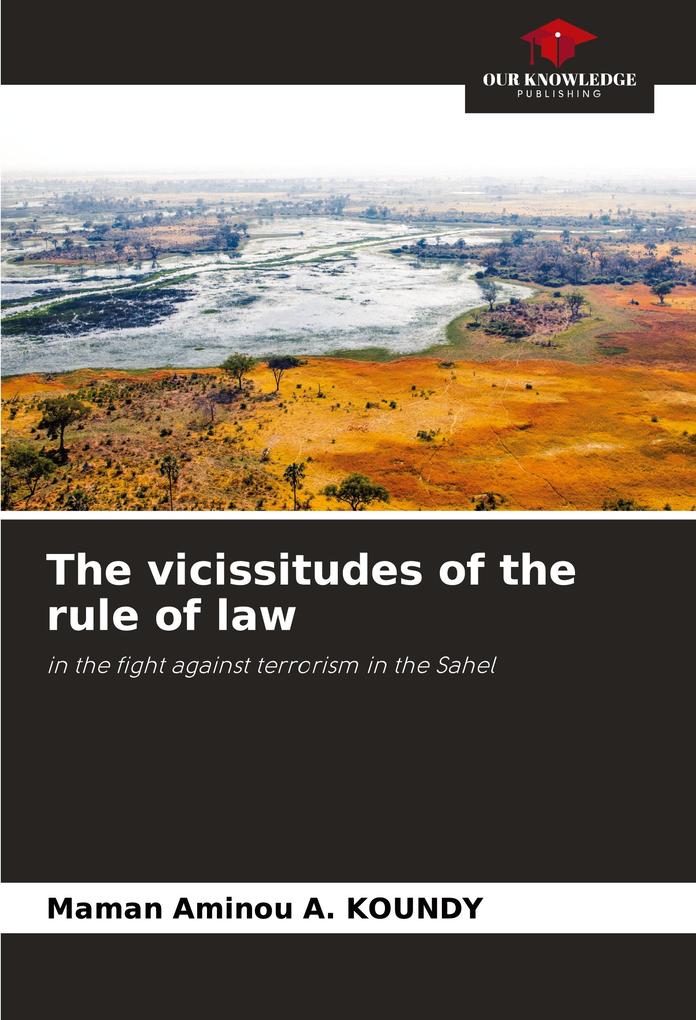 The vicissitudes of the rule of law