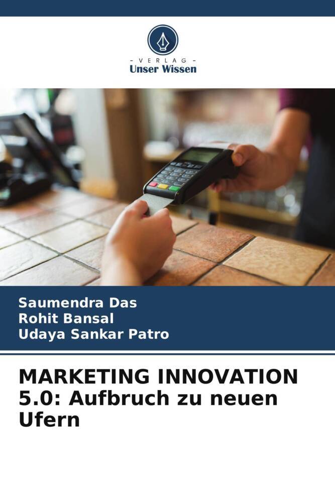 MARKETING INNOVATION 5.0: Aufbruch zu neuen Ufern