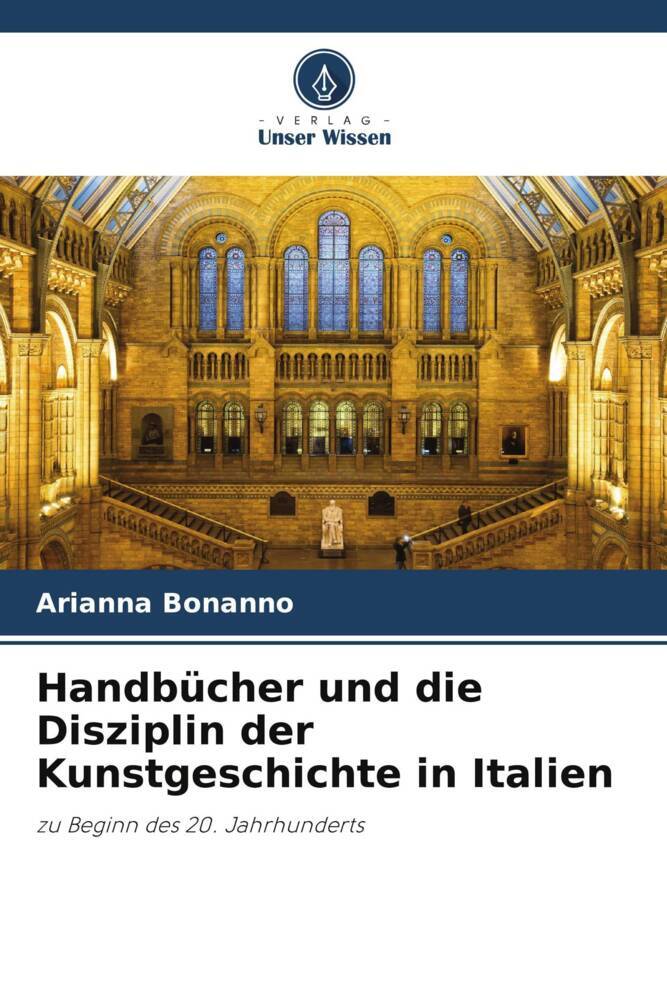 Handbücher und die Disziplin der Kunstgeschichte in Italien