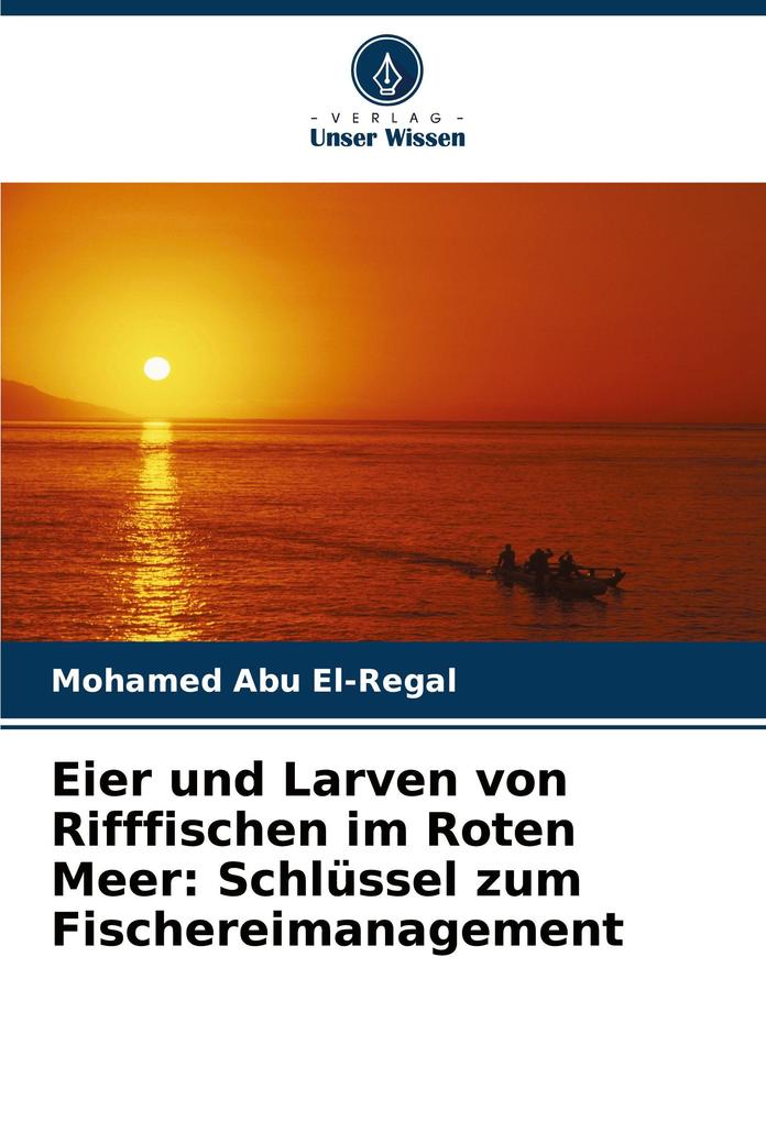 Eier und Larven von Rifffischen im Roten Meer: Schlüssel zum Fischereimanagement