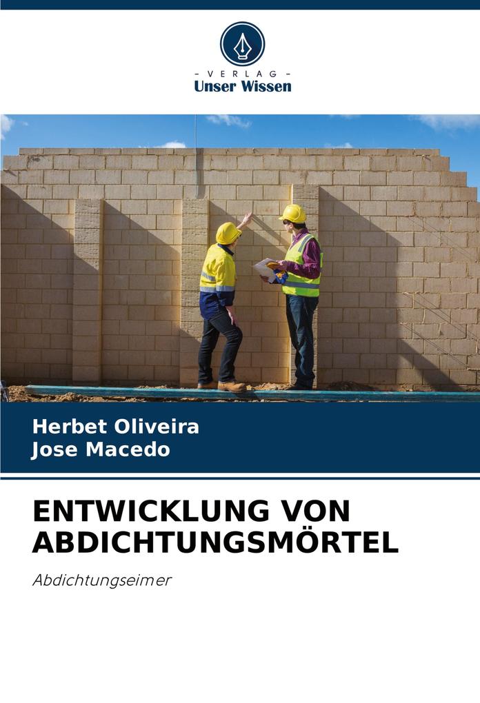 ENTWICKLUNG VON ABDICHTUNGSMÖRTEL