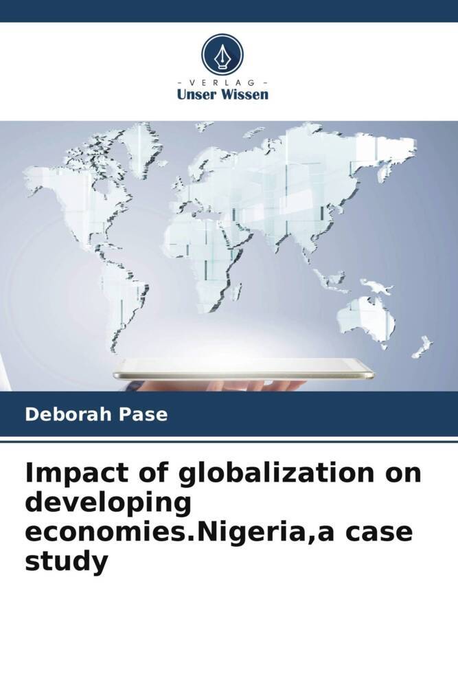 Impact of globalization on developing economies.Nigeriaa case study