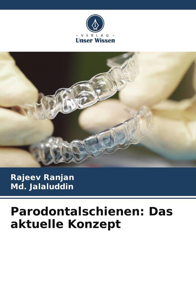 Parodontalschienen: Das aktuelle Konzept