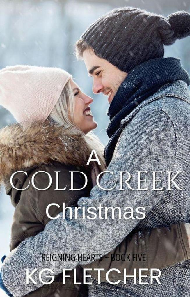 A Cold Creek Christmas (Reigning Hearts #5)