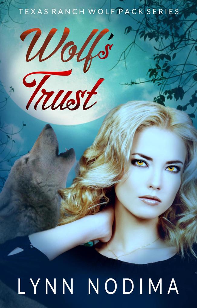 Wolf‘s Trust (Texas Ranch Wolf Pack #5)