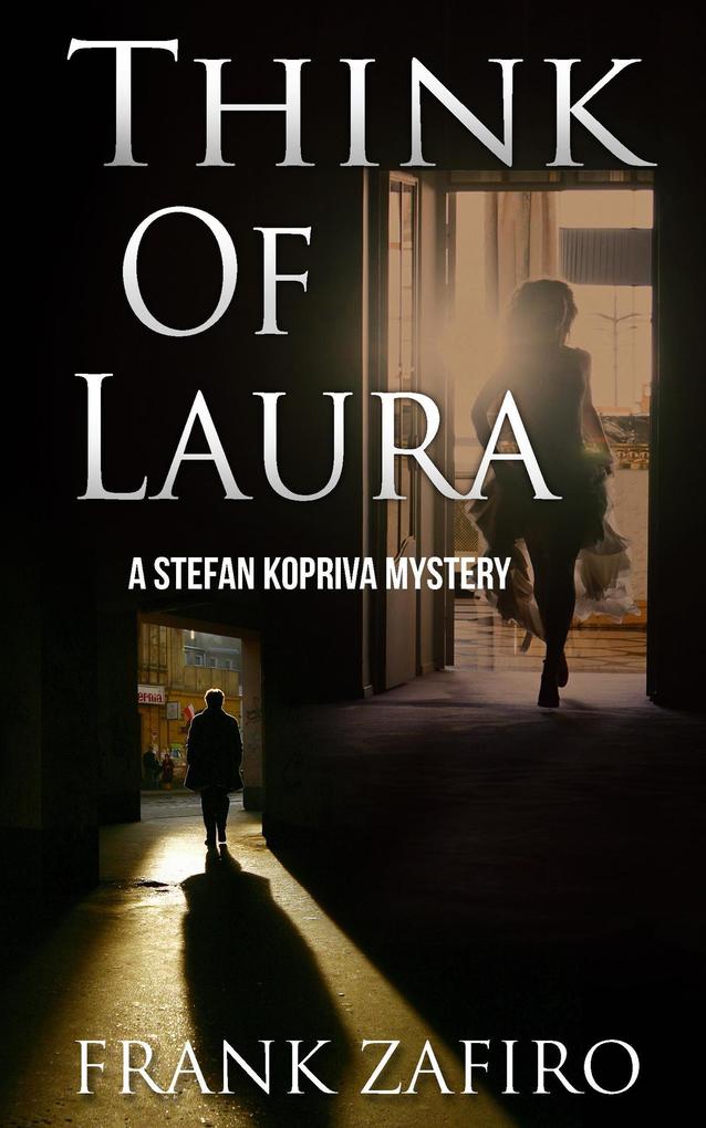 Think of Laura (Stefan Kopriva Mystery #5)