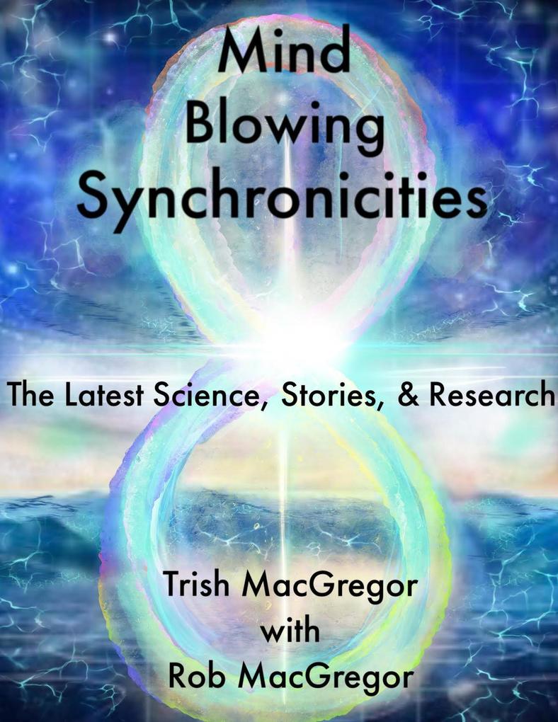 Mind-BLowing Synchronicities: The Latest Science Stories & Research
