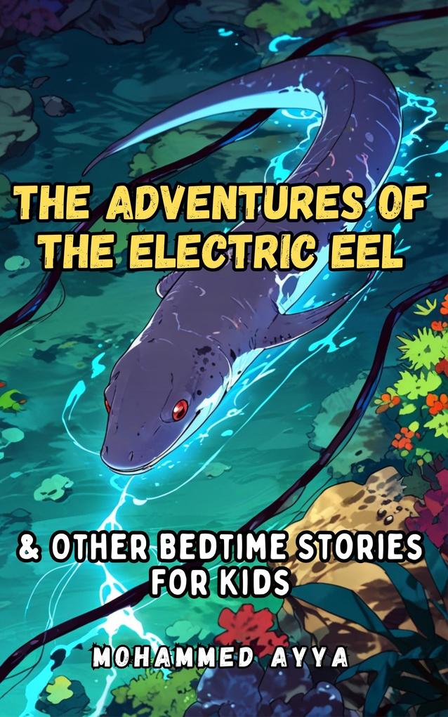 The Adventures of the Electric Eel