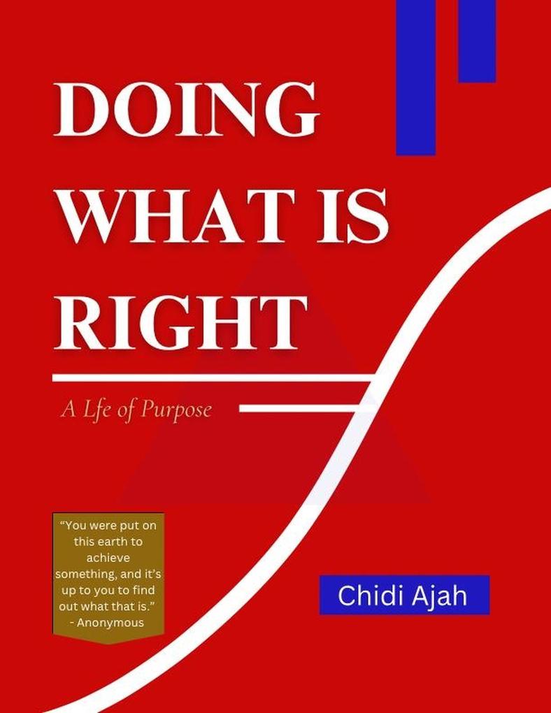 DOING WHAT IS RIGHT