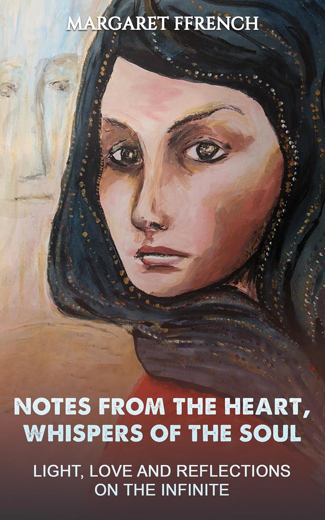 Notes from the Heart Whispers of the Soul