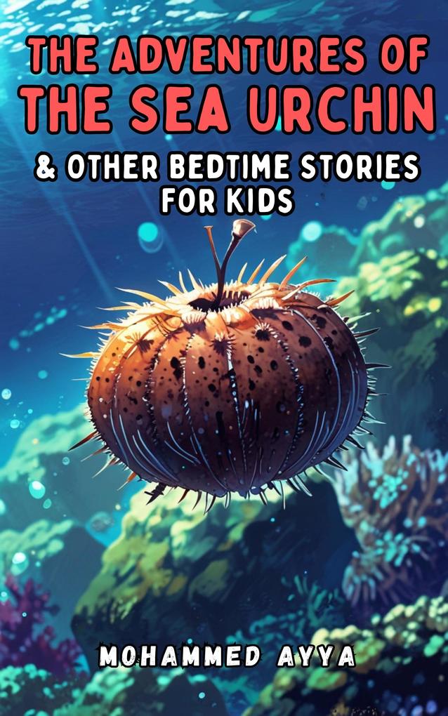 The Adventures of the Sea Urchin