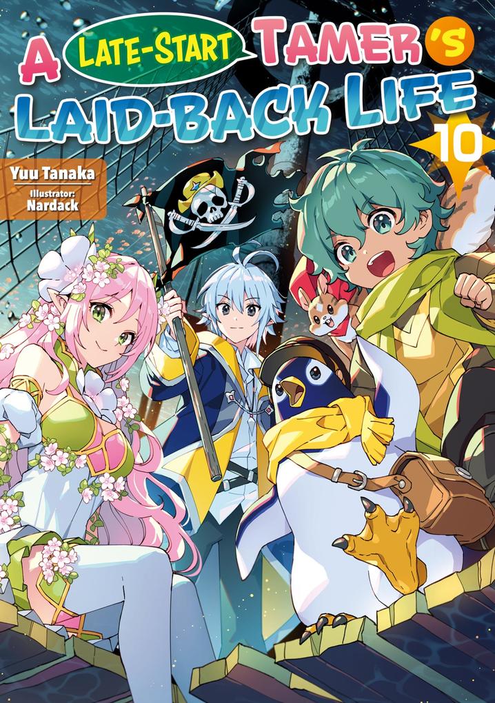 A Late-Start Tamer's Laid-Back Life: Volume 10