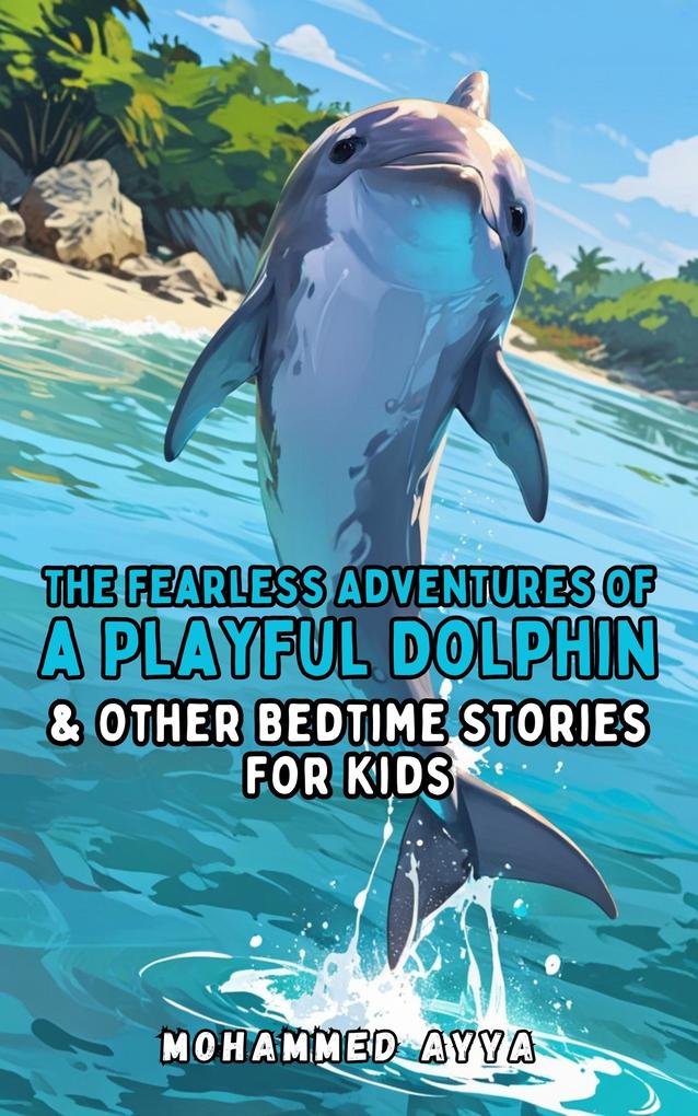 The Fearless Adventures of a Playful Dolphin