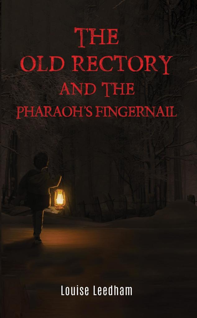 Old Rectory and the Pharaoh‘s Fingernail