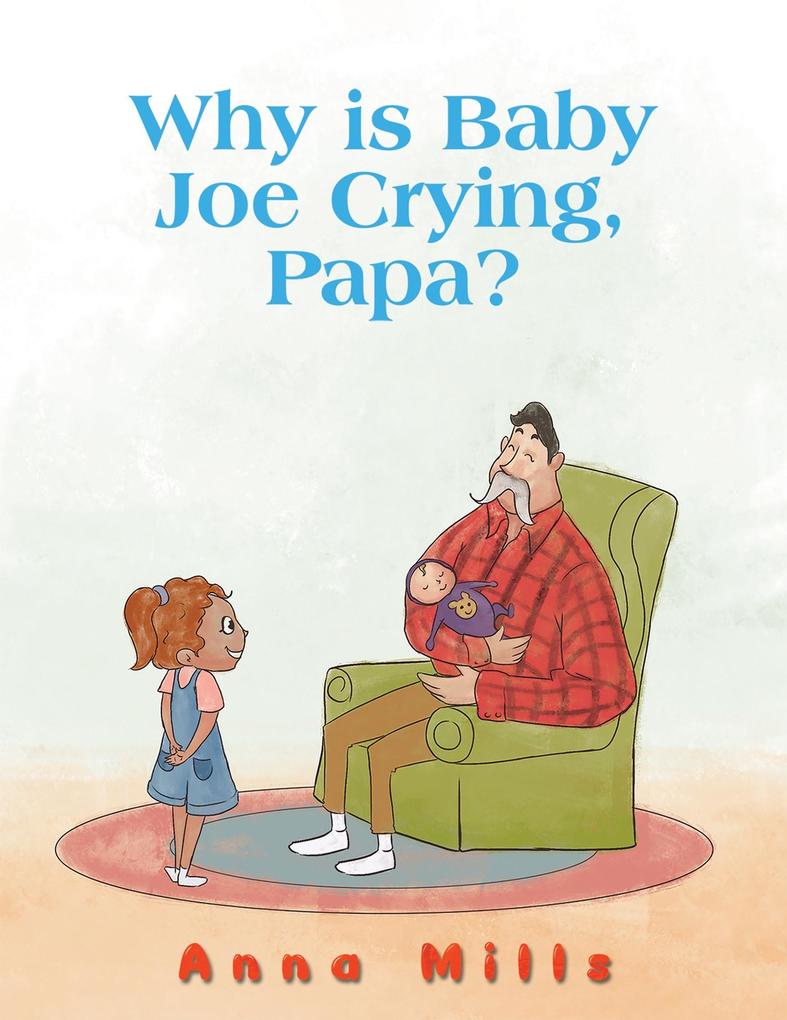 Why is Baby Joe Crying Papa?