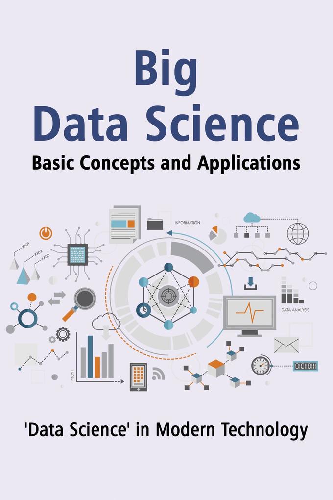 Big Data Science Basic Concepts and Applications