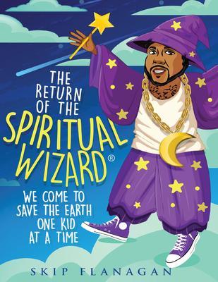 The Return of the Spiritual Wizard