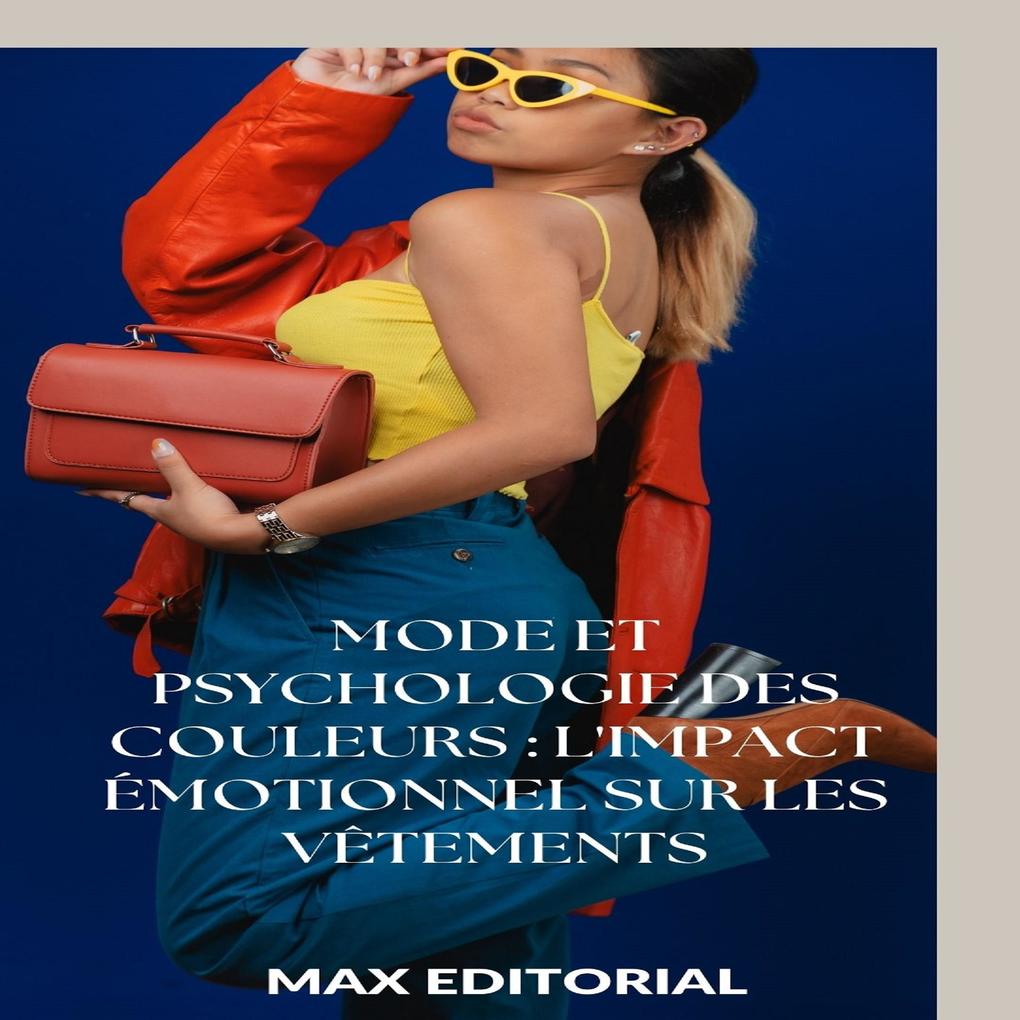 Mode et Psychologie des couleurs : l‘impact émotionnel sur les vêtements