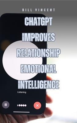 ChatGPT Improves Relationship Emotional Intelligence