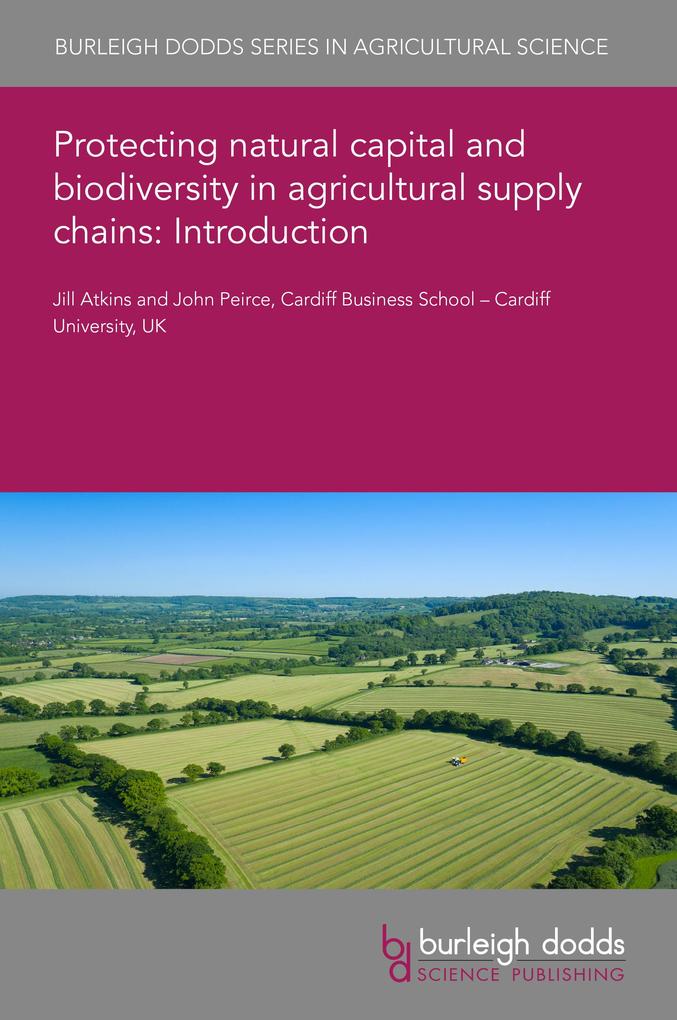 Protecting natural capital and biodiversity in agricultural supply chains: Introduction