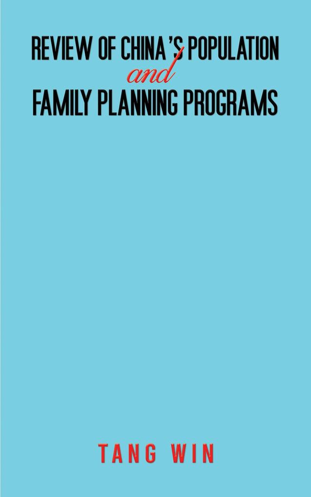 Review of China‘s Population and Family Planning Programs