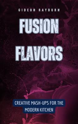 Fusion Flavors