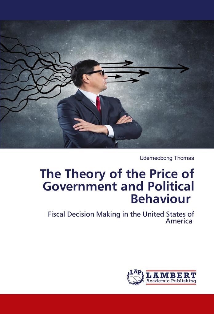 The Theory of the Price of Government and Political Behaviour