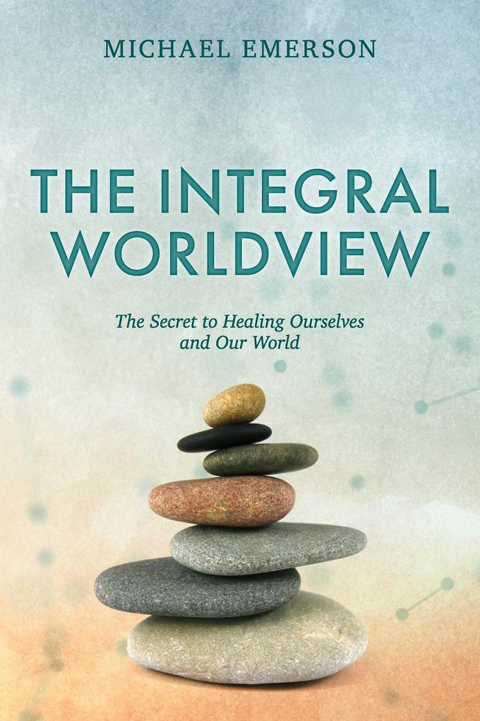 The Integral Worldview