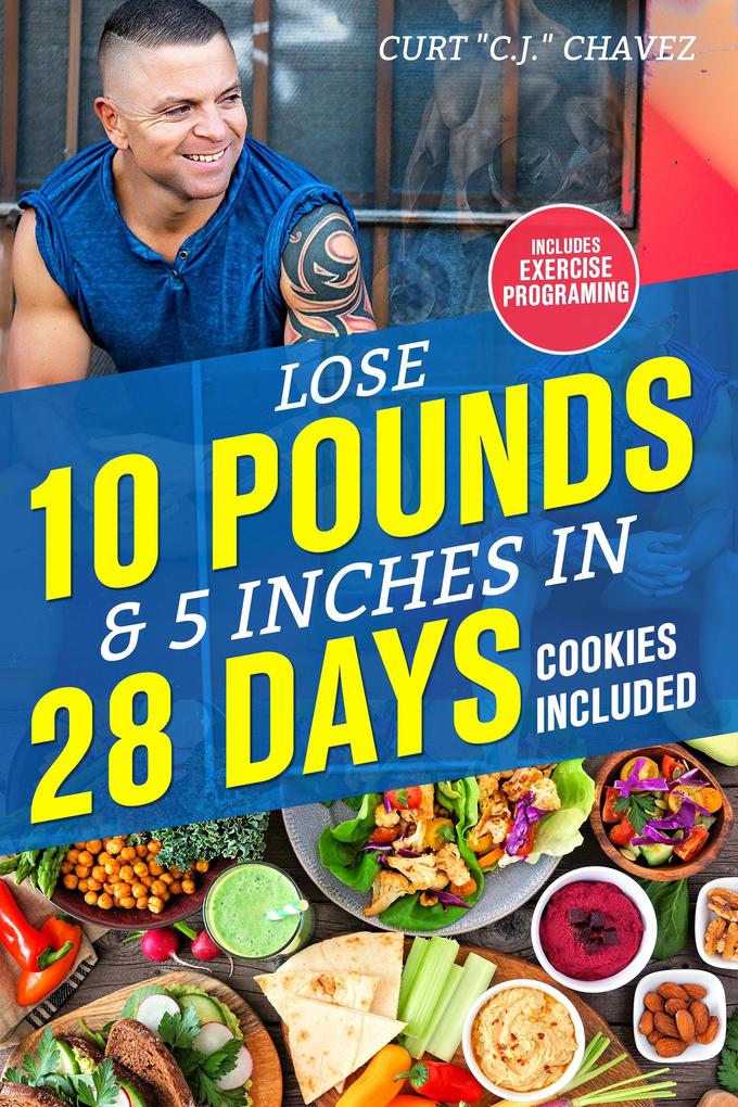 Lose 10 Pounds & 5 Inches in 28 Days Cookies Included