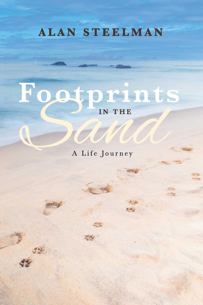 Footprints in the Sand A life journey