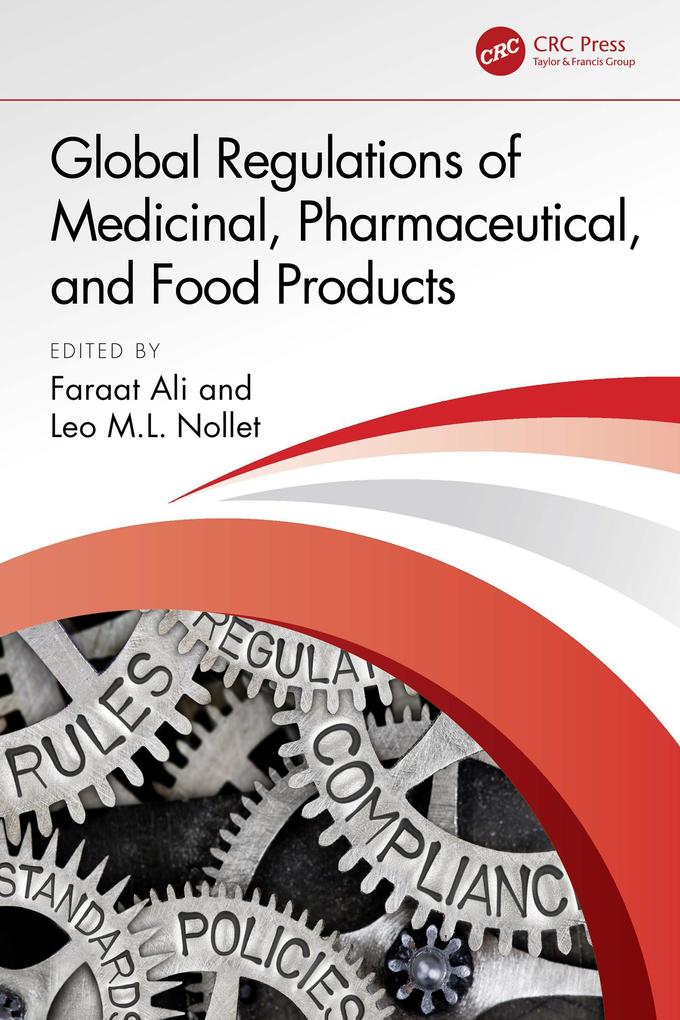 Global Regulations of Medicinal Pharmaceutical and Food Products