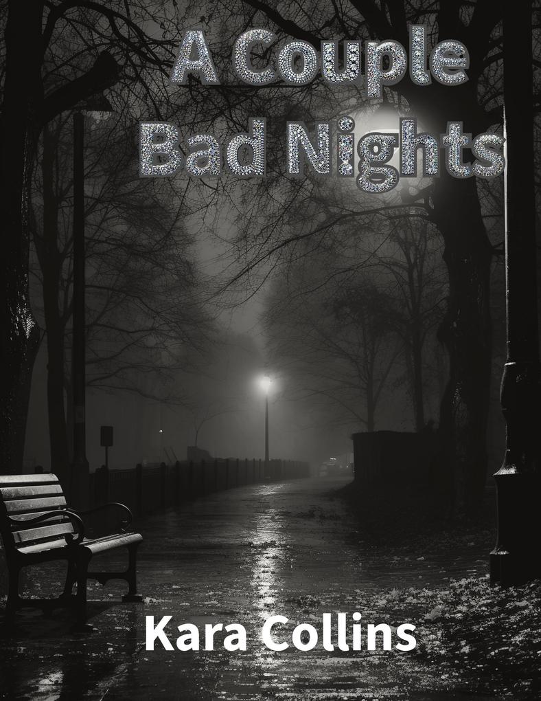 A Couple Bad Nights