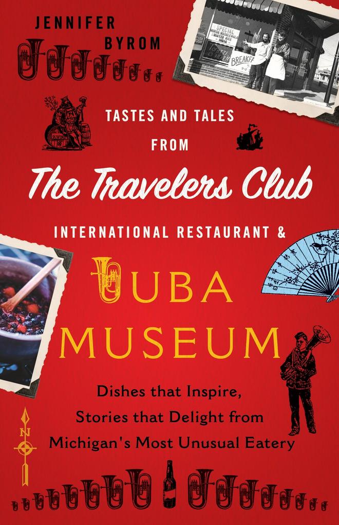 Tastes and Tales from the Travelers Club International Restaurant & Tuba Mu