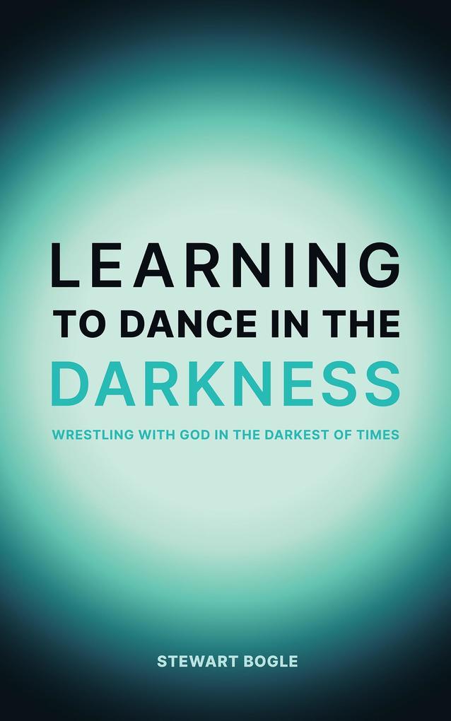 Learning to Dance in the Darkness