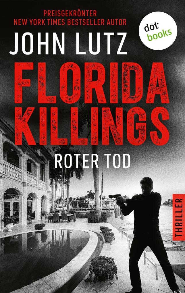 Florida Killings: Roter Tod