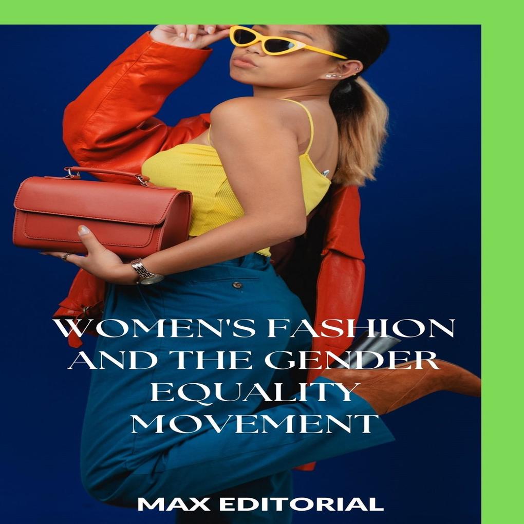 Women‘s Fashion and the Gender Equality Movement