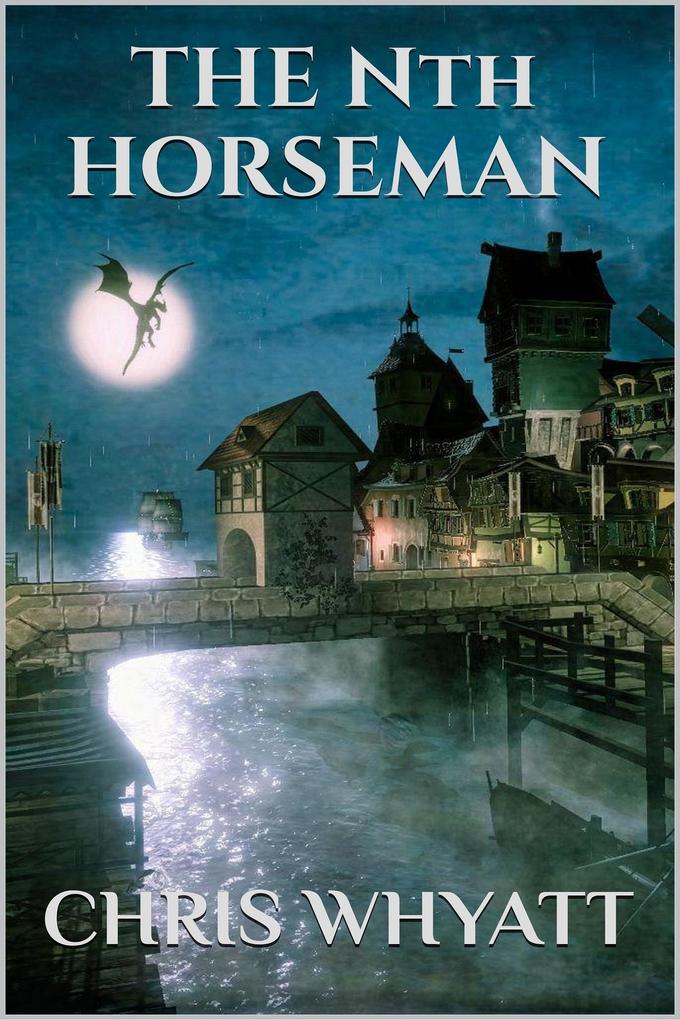 The Nth Horseman: A Fantasy Parody (The Slightly Unfeasible Tales of Landos #3)